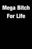 Mega Bitch for Life - Blank Lined Journal - 6x9 - Funny Gag Gift (Paperback) - Active Creative Journals Photo