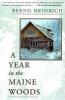 A Year in the Maine Woods (Paperback) - Bernd Heinrich Photo