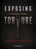 Exposing Torture - Centuries of Cruelty (Hardcover) - Hal Marcovitz Photo