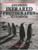 Advanced Infrared Photography Handbook (Paperback) - Laurie Hayball Photo