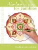 Mandalas Para Aceptar Los Cambios (English, Spanish, Paperback) - Claudette Jacques Photo