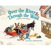 Over the River & Through the Wood - A Holiday Adventure (Hardcover) - Linda Ashman Photo