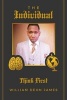 The Individual - Think First (Paperback) - William Deon James Photo