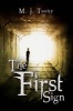 The First Sign (Hardcover) - M J Tuohy Photo