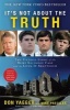 It's Not about the Truth - The Untold Story of the Duke Lacrosse Case and the Lives It Shattered (Paperback) - Don Yaeger Photo