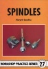 Spindles - Workshop Practice Series 27 (Paperback) - Harprit Sandhu Photo