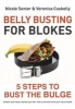 Belly Busting for Blokes - 5 Steps to Bust the Bulge (Paperback) - Nicole Senior Photo