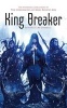 King Breaker (Paperback) - Rowena Cory Daniells Photo