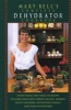 's Complete Dehydrator Cookbook (Hardcover, 1st U.S. ed) - Mary Bell Photo