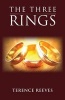 The Three Rings (Paperback) - Terence Reeves Photo