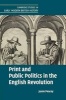 Print and Public Politics in the English Revolution (Paperback) - Jason Peacey Photo