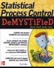 Statistical Process Control Demystified (Paperback) - Paul A Keller Photo