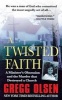 Twisted Faith (Paperback) - Gregg Olsen Photo