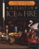 A Feast of Ice and Fire (Hardcover) - Monroe cassel Photo