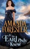 If the Earl Only Knew (Paperback) - Amanda Forester Photo