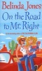 On the Road to Mr. Right (Paperback) - Belinda Jones Photo