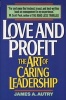 Love and Profit (Paperback) - James A Autry Photo