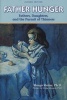 Father Hunger - Fathers, Daughters, and the Pursuit of Thinness (Paperback, New edition) - Margo Maine Photo