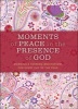 Moments of Peace in the Presence of God, Paisley Ed. - Morning and Evening Meditations for Every Day of the Year (Hardcover) - Bethany House Publishers Photo