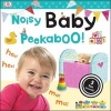 Noisy Baby Peekaboo! (Board book) - Dk Photo