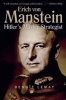 Erich Von Manstein - Hitler's Master Strategist (Paperback) - Benoit Lemay Photo