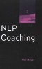 NLP Coaching (Paperback) - Philip Hayes Photo