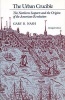 The Urban Crucible - The Northern Seaports and the Origins of the American Revolution (Abridged, Paperback, Abridged edition) - Gary B Nash Photo