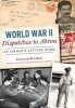 World War II Dispatches to Akron - An Airman's Letters Home (Paperback) - Christopher M Lahurd Photo