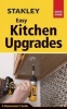 Stanley Easy Kitchen Upgrades (Spiral bound) - David Toht Photo