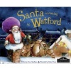 Santa is Coming to Watford (Hardcover) -  Photo