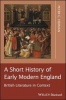 A Short History of Early Modern England - British Literature in Context (Paperback) - Peter C Herman Photo