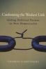 Confronting the Weakest Link - Aiding Political Parties in New Democracies (Paperback) - Thomas Carothers Photo