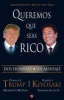 Queremos Que Seas Rico (Spanish, Paperback) - Robert Kiyosaki Photo