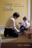 Gay Dads - Transitions to Adoptive Fatherhood (Paperback) - Abbie E Goldberg Photo