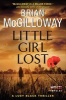 Little Girl Lost (Paperback) - Brian McGilloway Photo