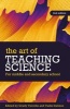 The Art of Teaching Science - For Middle and Secondary School (Paperback, 2nd Revised edition) - Grady Venville Photo