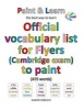 Official Vocabulary List for Flyers (Cambridge Exam) to Paint (Paperback) - Isabelle Defevere Photo