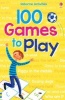 100 Games to Play (Paperback) - Rebecca Gilpin Photo