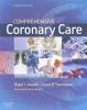 Comprehensive Coronary Care (Paperback, 4th Revised edition) - Nigel I Jowett Photo