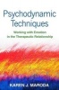 Psychodynamic Techniques - Working with Emotion in the Therapeutic Relationship (Paperback) - Karen J Maroda Photo