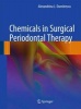 Chemicals in Surgical Periodontal Therapy (Hardcover, Edition.) - Alexandrina L Dumitrescu Photo