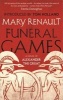 Funeral Games - A Novel of Alexander the Great: A Virago Modern Classic (Paperback) - Mary Renault Photo