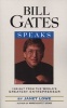 Bill Gates Speaks - Insight from the World's Greatest Entrepreneur (Paperback, New ed) - Janet Lowe Photo