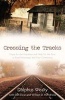 Crossing the Tracks - Hope for the Hopeless and Help for the Poor in Rural Mississippi and Your Community (Paperback) - Dolphus Weary Photo