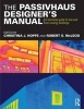 The Passivhaus Designer's Manual - A Technical Guide to Low and Zero Energy Buildings (Paperback) - Christina J Hopfe Photo