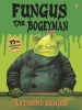 Fungus the Bogeyman (Paperback) - Raymond Briggs Photo