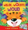 Wilde, Woeste, Woud - 'n Opwip-Storieboek (Afrikaans, Hardcover) -  Photo