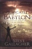 Intoxicated with Babylon - The Seduction of God's People in the Last Days (Paperback, annotated edition) - Steve Gallagher Photo