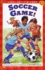 Soccer Game! (Paperback) - Grace Maccarone Photo