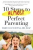 10 Steps to Almost Perfect Parenting! (Paperback) - Mary Ellen Renna Photo